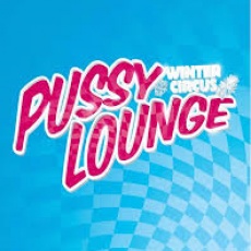 Pussy Lounge Wintercircus